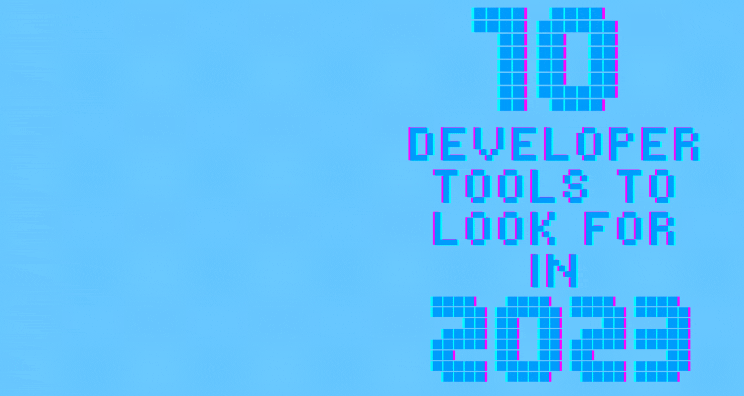 Top 10 Developer Tools to Look for in 2024